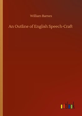 An Outline of English Speech-Craft