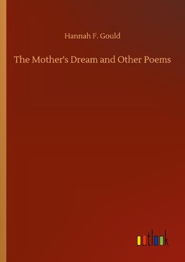 The Mother's Dream and Other Poems