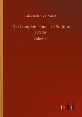 The Complete Poems of Sir John Davies