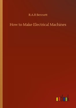 How to Make Electrical Machines