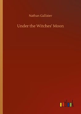 Under the Witches' Moon