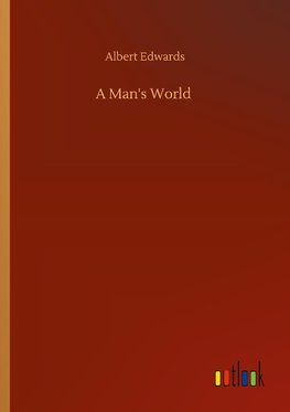 A Man's World