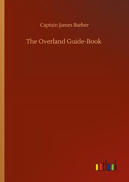 The Overland Guide-Book