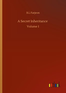 A Secret Inheritance