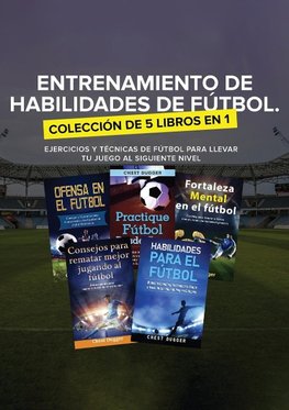 Entrenamiento de Habilidades de Fútbol. Colección de 5 libros en 1