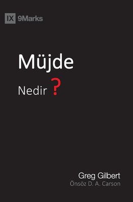 Mu¨jde Nedir? (What Is the Gospel?) (Turkish)