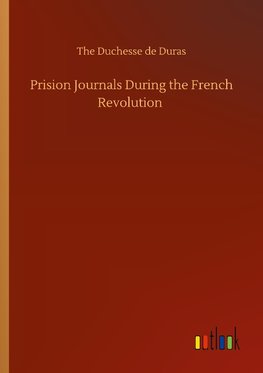 Prision Journals During the French Revolution