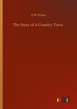 The Story of A Country Town