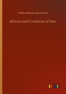 All Sorts and Conditions of Men