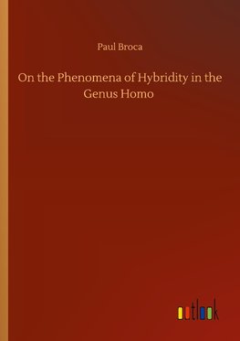 On the Phenomena of Hybridity in the Genus Homo