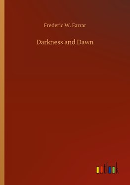 Darkness and Dawn