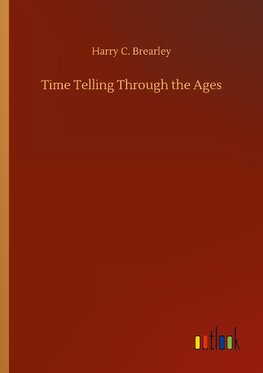 Time Telling Through the Ages