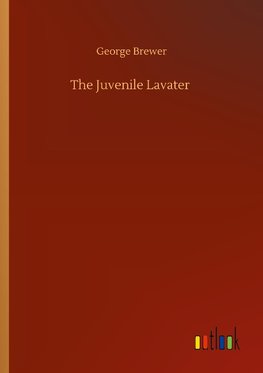 The Juvenile Lavater