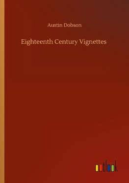 Eighteenth Century Vignettes