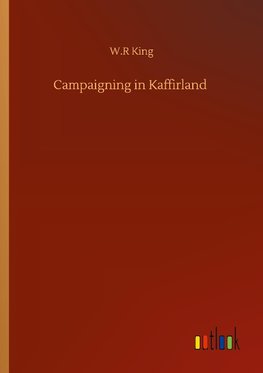 Campaigning in Kaffirland