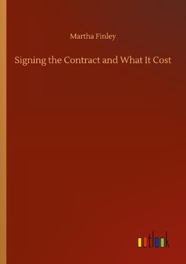 Signing the Contract and What It Cost