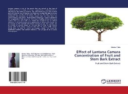 Effect of Lantana Camara Concentration of Fruit and Stem Bark Extract