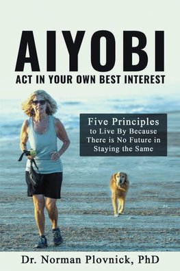 AIYOBI-Act In Your Own Best Interest