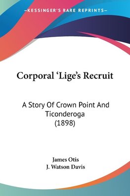 Corporal 'Lige's Recruit