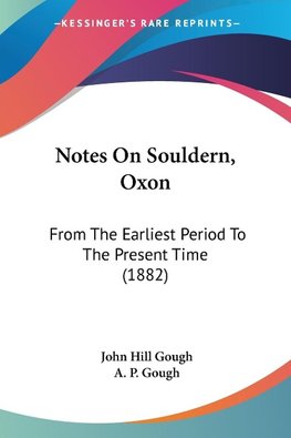 Notes On Souldern, Oxon