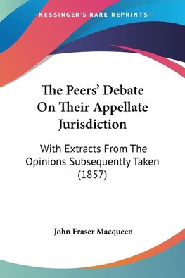 The Peers' Debate On Their Appellate Jurisdiction