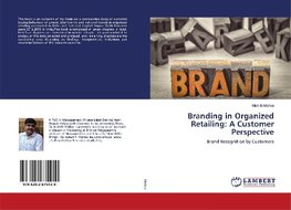 Branding in Organized Retailing: A Customer Perspective