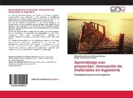 Aprendizaje con proyectos: innovación de materiales en ingeniería