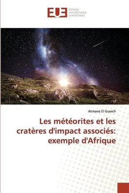 Les météorites et les cratères d'impact associés: exemple d'Afrique