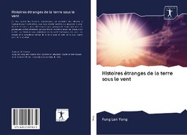 Histoires étranges de la terre sous le vent