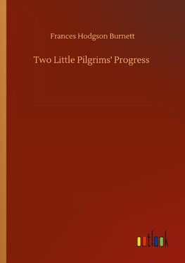 Two Little Pilgrims' Progress