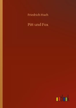 Pitt und Fox