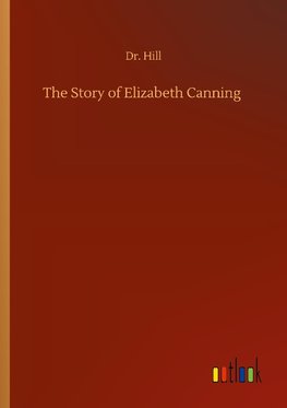 The Story of Elizabeth Canning