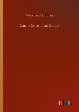 Camp Court and Siege