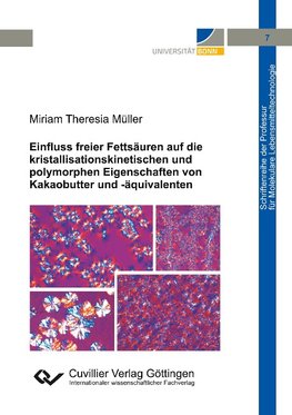 Einfluss freier Fettsäuren auf die kristallisationskinetischen und polymorphen Eigenschaften von Kakaobutter und -äquivalenten