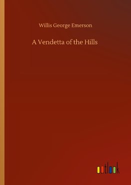 A Vendetta of the Hills