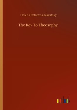 The Key To Theosophy