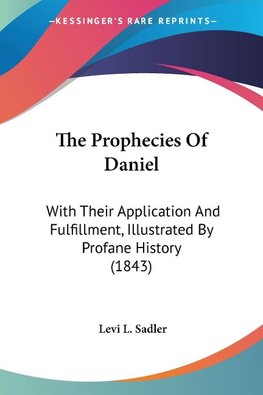 The Prophecies Of Daniel