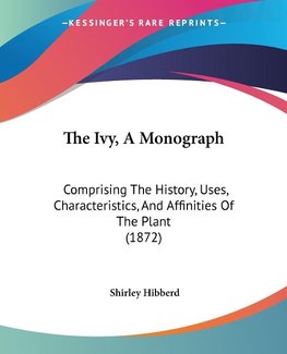 The Ivy, A Monograph