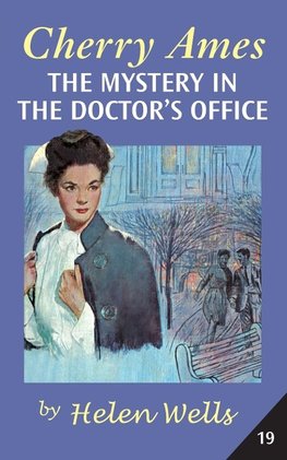 CHERRY AMES, THE MYSTERY IN THE DOCTOR'S OFFICE