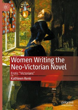 Women Writing the Neo-Victorian Novel