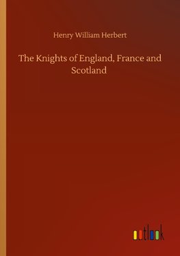 The Knights of England, France and Scotland