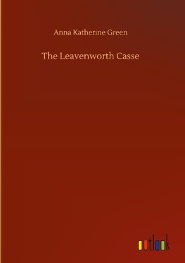 The Leavenworth Casse