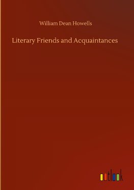 Literary Friends and Acquaintances