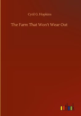 The Farm That Won't Wear Out