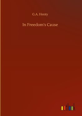 In Freedom's Cause