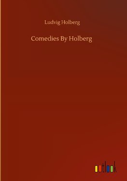 Comedies By Holberg