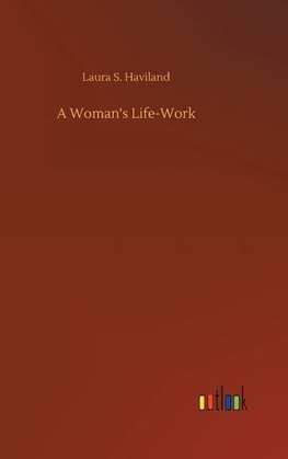 A Woman's Life-Work