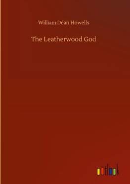 The Leatherwood God