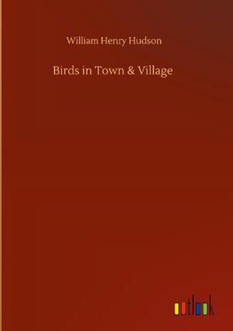 Birds in Town & Village