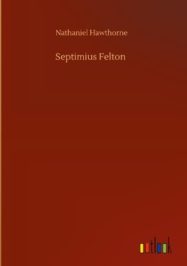 Septimius Felton